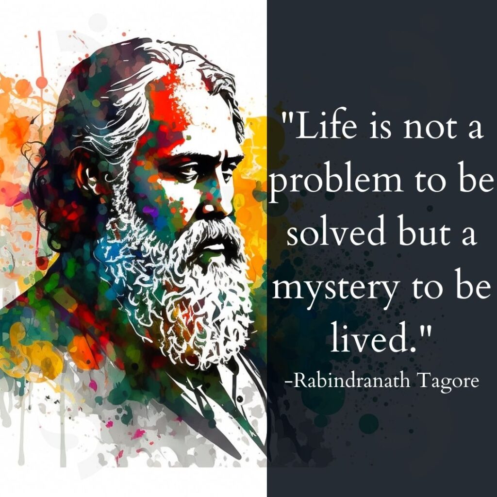 quotes on life by rabindranath tagore