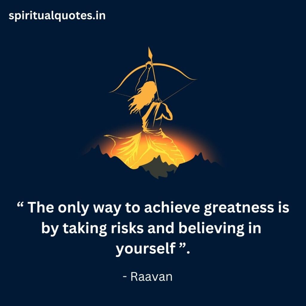 Raavan quotes on greatness