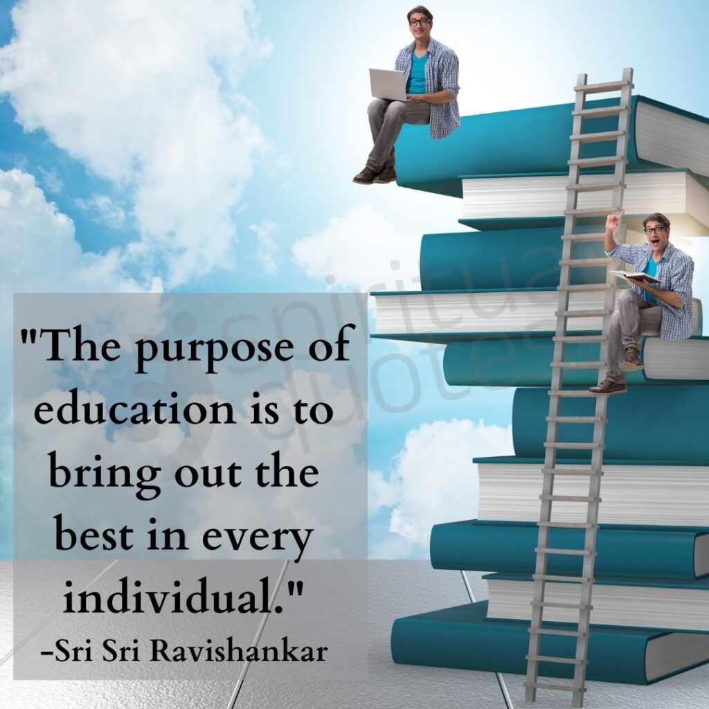 quotes by sri sri ravishankar on education
