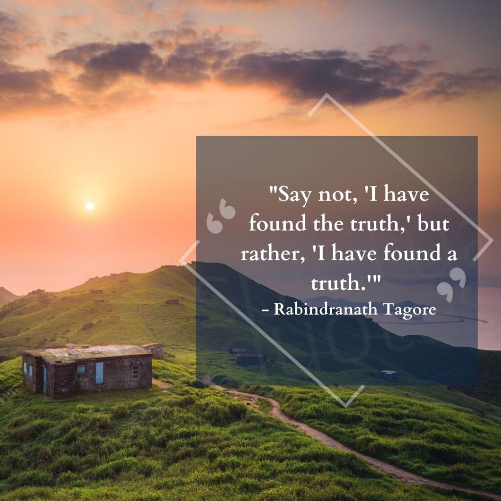 quotes on truth by rabindranath tagore