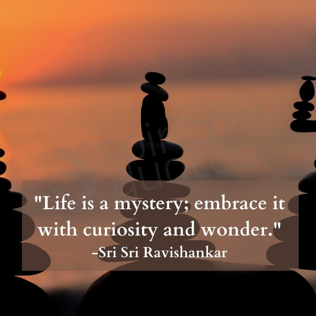 quotes by sri sri ravishankar on mystery