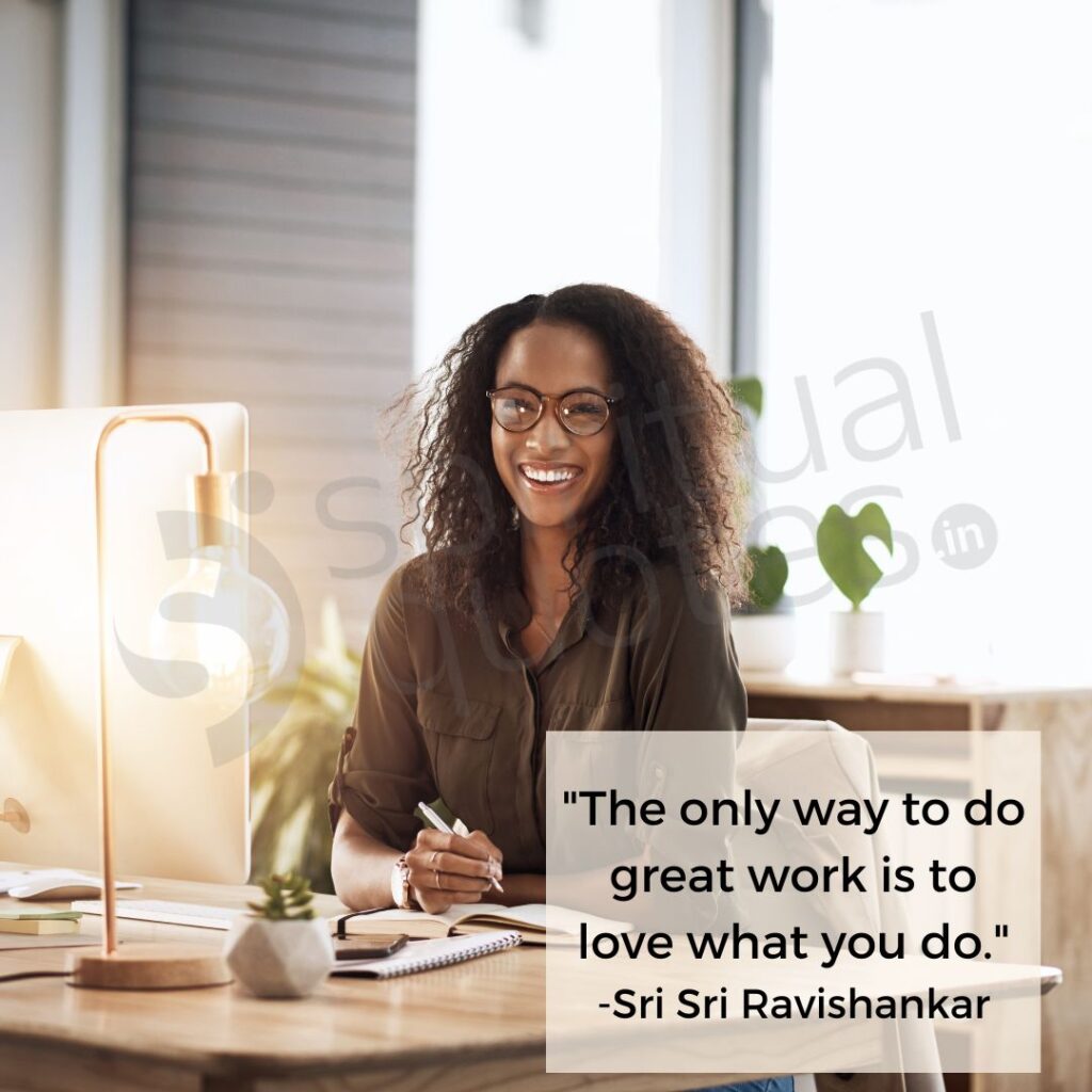 quotes by sri sri ravishankar on work
